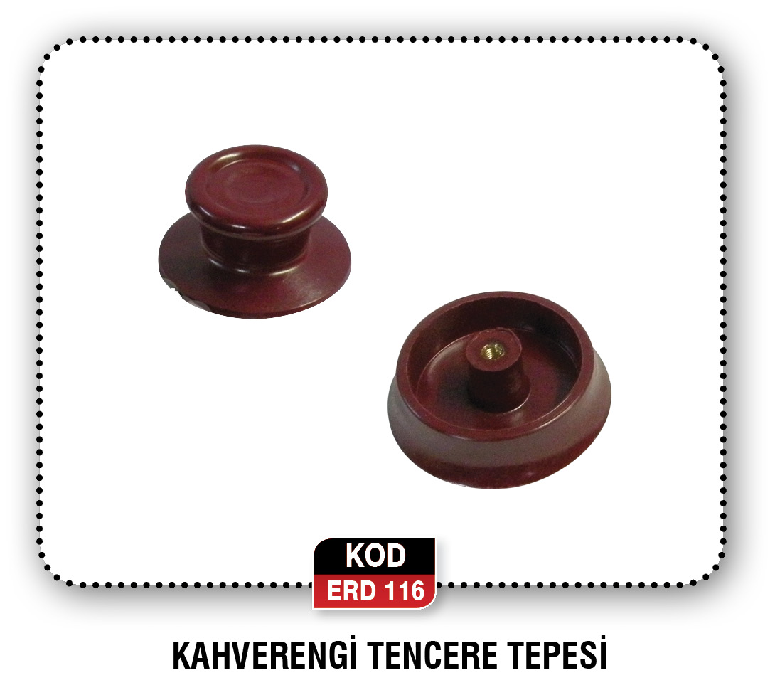 KAHVERENGİ TENCERE TEPESİ ERD 131